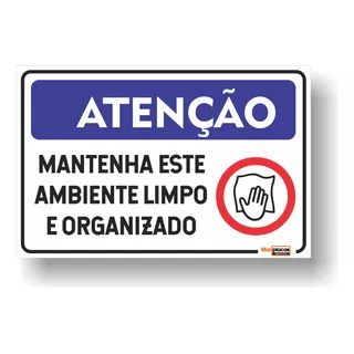 Placa Mantenha Este Ambiente Limpo E Organizado 30x20cm