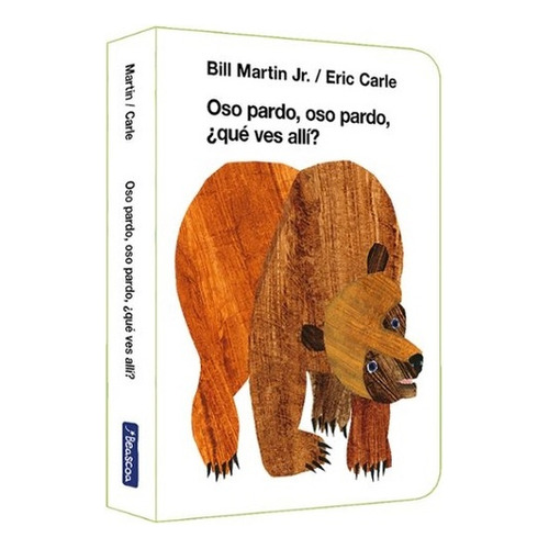 Oso Pardo, Oso Pardo, ¿que Ves Allí?, De Bill Martin Jr. / Eric Carle. Editorial Beascoa, Tapa Blanda, Edición 1 En Español