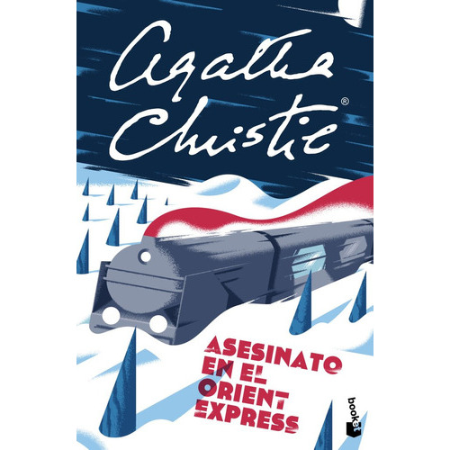 Asesinato En El Orient Express, De Agatha Christie, Eduardo Machado Quevedo, Agatha Christie, Eduardo Machado Quevedo. Editorial Booket En Español