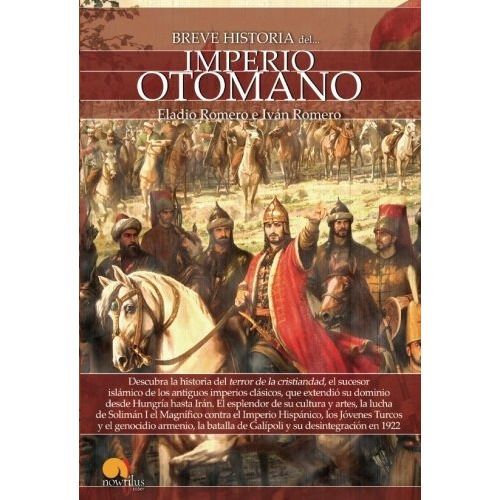 Libro : Breve Historia Del Imperio Otomano  - Eladio Rome...