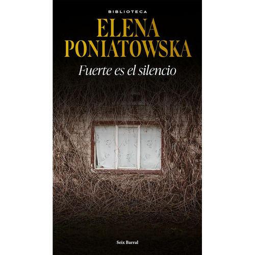 Fuerte es el silencio: No, de Poniatowska, Elena., vol. 1. Editorial Seix Barral, tapa pasta blanda, edición 1 en español, 2023