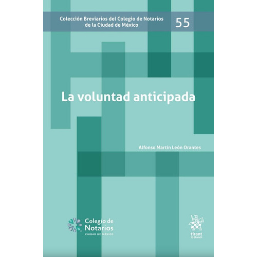 La Voluntad Anticipada Breviario 55, De Alfonso Martín León Orantes. Editorial Tirant Lo Blanch, Tapa Blanda En Español, 2023