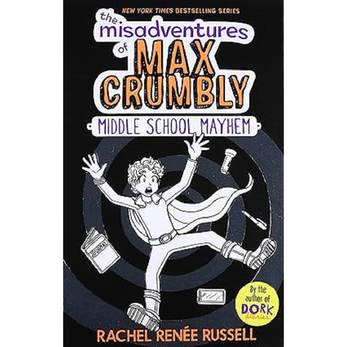 The Misadventures Of Max Crumbly 2, De Russell, Rachel Renée. Editorial Simon & Schuster, Tapa Dura En Inglés Internacional, 2017