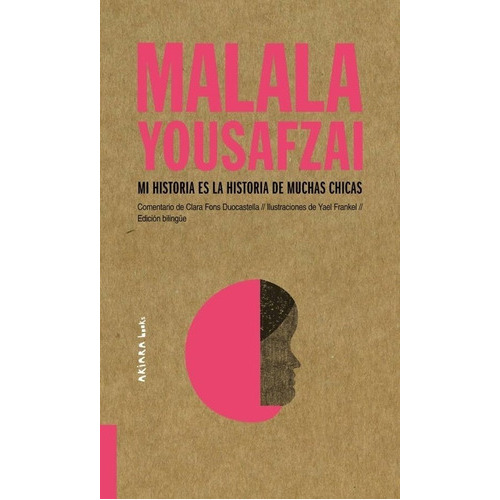 Malala Yousafzai, de AUTOR. Editorial Akiara en español