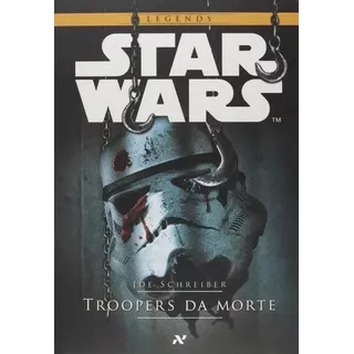 Livro Star Wars - Troopers Da Morte 