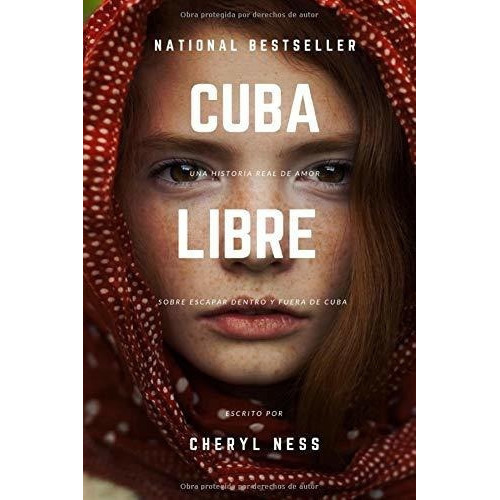 Cuba Libre Una Historia Real De Amor Sobre Escapar., De Ness, Che. Editorial Independently Published En Español