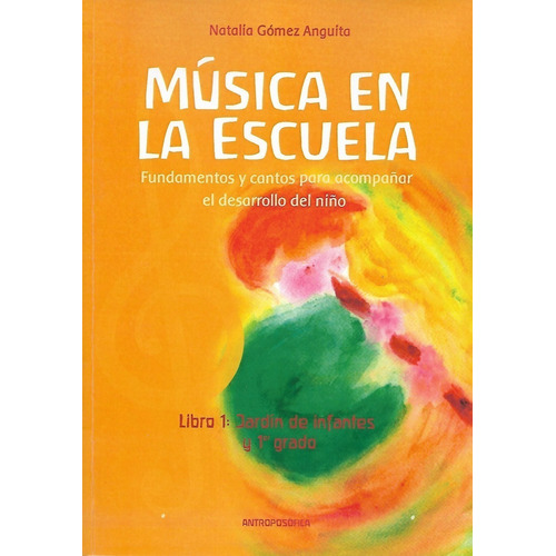 Libro Musica En La Escuela 1 Antroposófica Papel