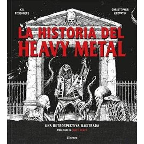 Heavy Metal Historia - Christopher Krovatin / Axl Rosenberg