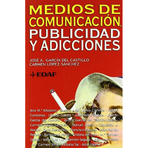Medios De Comunicacion, Publicidad Y A (Ensayo), de García del Castillo, Jose Antonio. Editorial Edaf, tapa pasta blanda, edición 1 en español, 2011