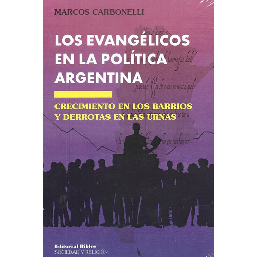 Los Evangélicos En La Política Argentina