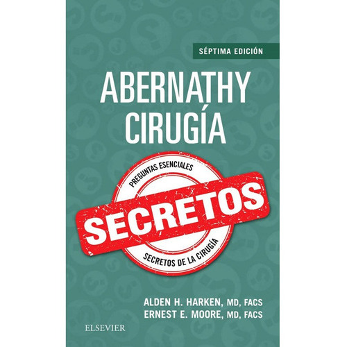 Abernathy Secretos Cirugía 7a Edición, De Alden H. Harken. Editorial Elsevier, Tapa Blanda En Español, 2019