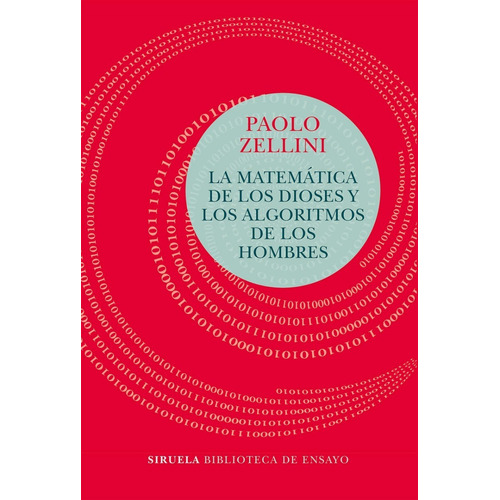 La Matemática de los Dioses y los Algoritmos de los Hombres de Paolo Zellini Editorial Siruela Tapa Blanda en Español