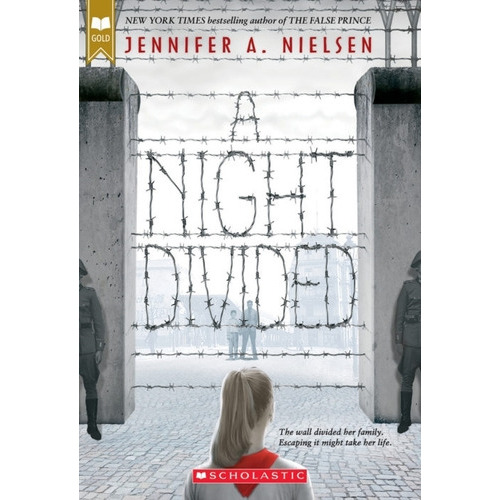 A Night Divided (scholastic Gold), De Jennifer A Nielsen. Editorial Scholastic Inc, Tapa Blanda En Inglés