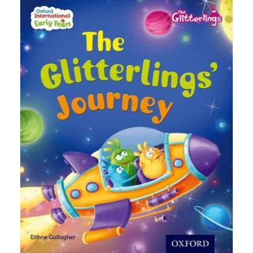 Early Years 2:the Glitterlings' Journey -oxford Glitterlings