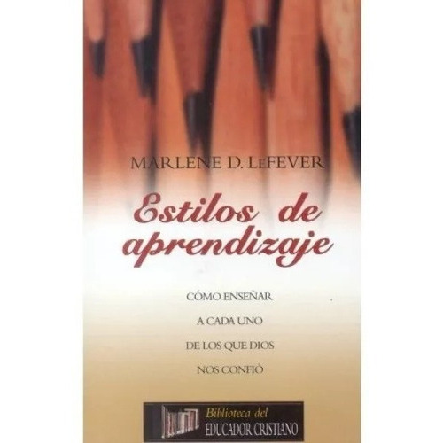 Estilos De Aprendizaje., De Marlene Lefever., Vol. No. Editorial Patmos, Tapa Blanda En Español, 0