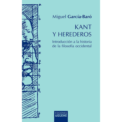 Kant Y Herederos, Miguel García Baró, Sígueme