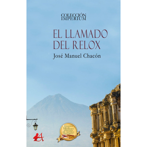 El Llamado Del Relox, De Chacón, José Manuel. Editorial Adarve, Tapa Blanda En Español