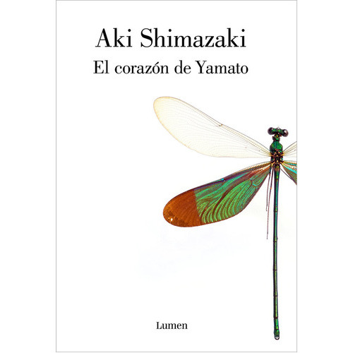 El Corazãâ³n De Yamato, De Shimazaki, Aki. Editorial Lumen, Tapa Blanda En Español
