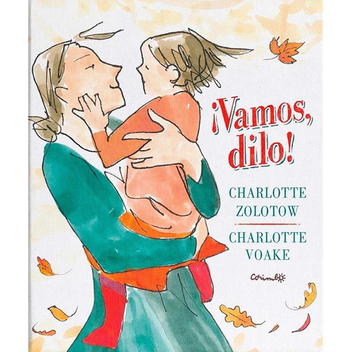 Vamos Dilo- Charlotte Voake.  Cuentos Infantiles.