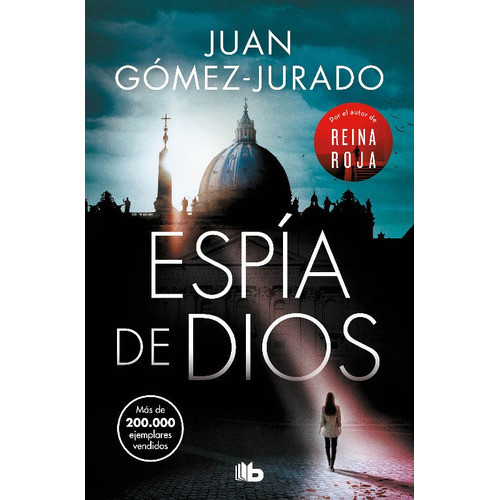 Libro Espia De Dios Por Juan Gomez Jurado