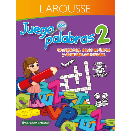 Juego con palabras 2, de Larousse. Editorial Larousse, tapa blanda en español, 2018