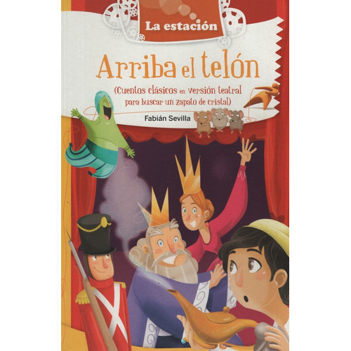 Arriba El Telón - La Estación, de Sevilla, Fabian. Editorial EST.MANDIOCA, tapa blanda en español, 2016