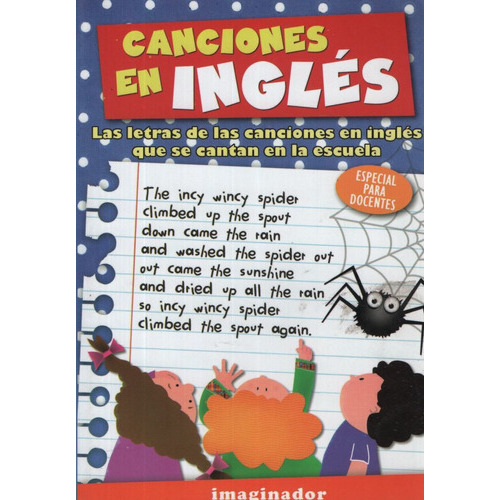 Canciones En Ingles (especial Para Docentes), De Gardiens, Sonia. Editorial Imaginador, Tapa Blanda En Español/inglés