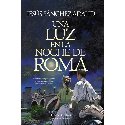 Una Luz En La Noche De Roma, De Jesús Sánchez Adalid. Editorial Harpercollins Ibérica, Tapa Dura En Español, 2023