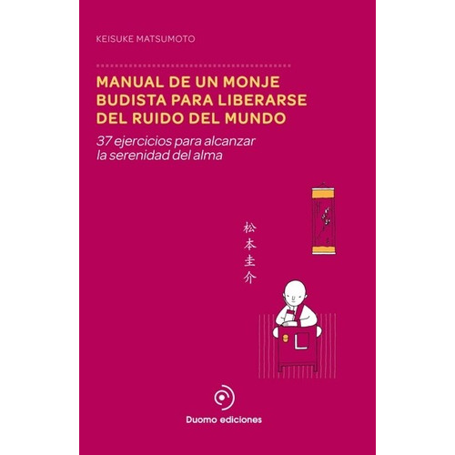 Manual De Un Monje Budista Para Liberarse Del Ruido Del Mind