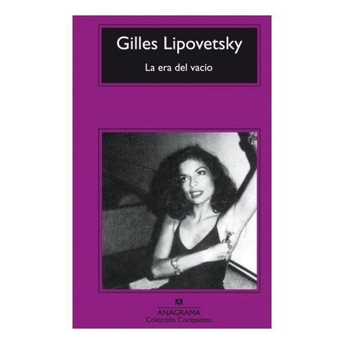 Libro La Era Del Vacío - Gilles Lipovetsky