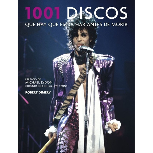 1001 Discos Que Hay Que Escuchar Antes De Morir - Robert Dim