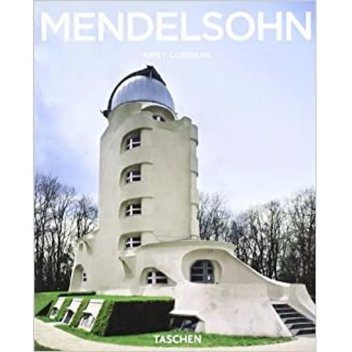 Erich Mendelsohn -ka- Taschen: Erich Mendelsohn -ka- Taschen, De Arnt Cobbers. Editorial Taschen, Tapa Blanda En Español, 2007