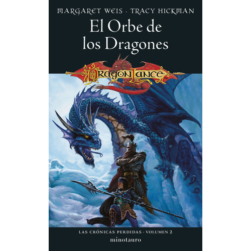 El Orbe De Los Dragones / Crónicas Perdidas # 02/03, De Weis, Margaret. Editorial Minotauro, Tapa Blanda, Edición 01 En Español, 2023