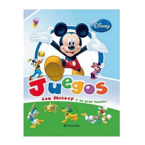 Juegos Con Mickey Y Su Gran Familia - Editorial Parr, De Walt Disney. Editorial Parramon En Español