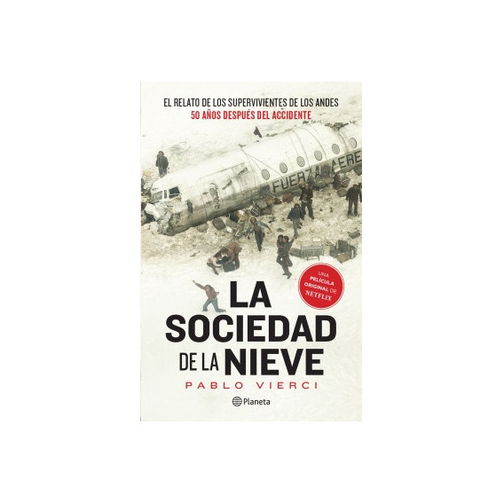 La Sociedad De La Nieve - Pablo Vierci