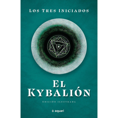 El Kybalion, de Varios autores. 6280004051, vol. 1. Editorial Editorial Grupo Planeta, tapa blanda, edición 2022 en español, 2022