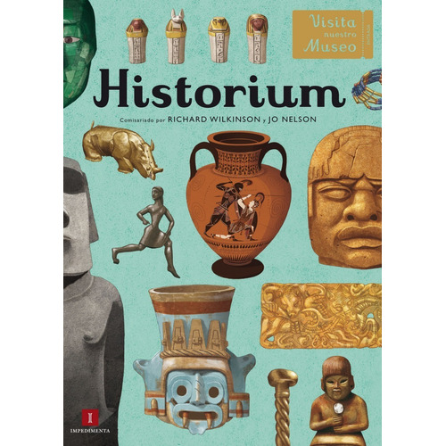 Historium | Visita Nuestro Museo | Jo Nelson