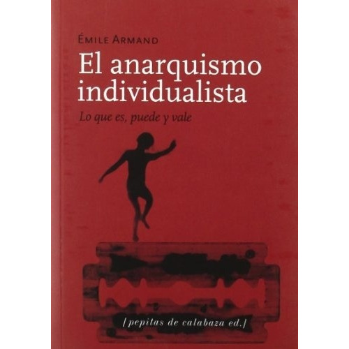 Anarquismo Individualista, El - Emile Armand