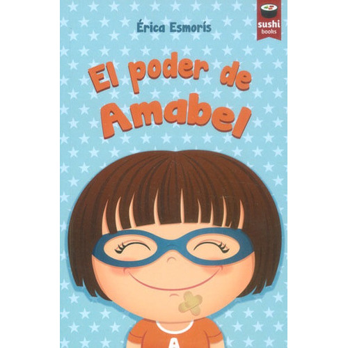 El Poder De Amabel, De Érica Esmorís. Editorial Promolibro, Tapa Blanda, Edición 2013 En Español