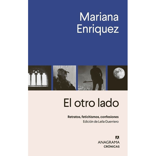 El Otro Lado - Retratos, Fetichismos - Mariana Enríquez