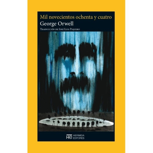 Mil Novecientos Ochenta Y Cuatro - 1984, De George Orwell. Editorial Hermida Editores, Tapa Blanda, Edición 1 En Español, 2022