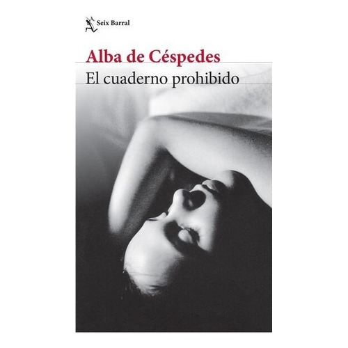 El Cuaderno Prohibido - Alba De Cespedes - Nuevo - Original