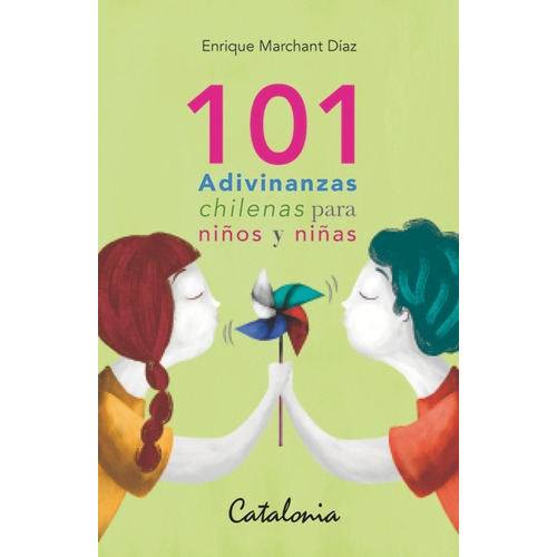 101 Adivinanzas Chilenas Para Niños Y Niñas - Marchant