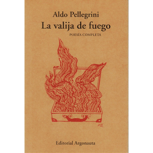 La Valija De Fuego (poesia Completa) - Pellegrini