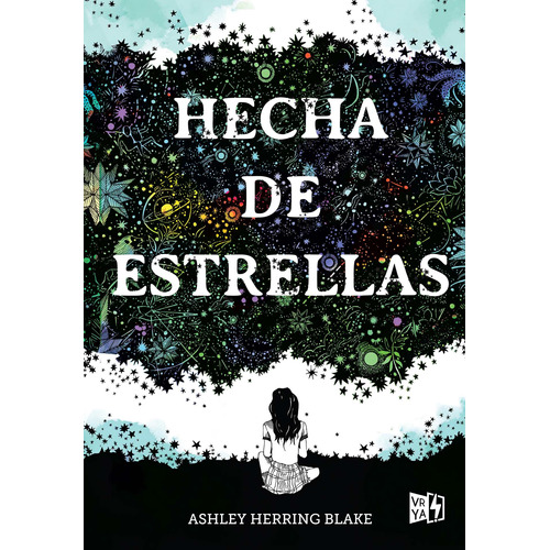 Hecha de estrellas, de Herring Blake, Ashley. Editorial Vrya, tapa blanda en español, 2019