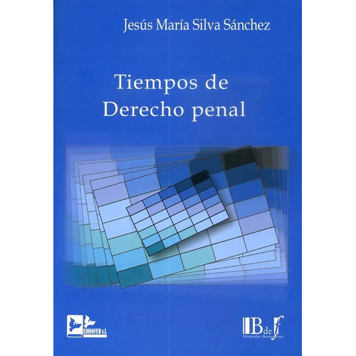 Silva Sánchez / Tiempos De Derecho Penal