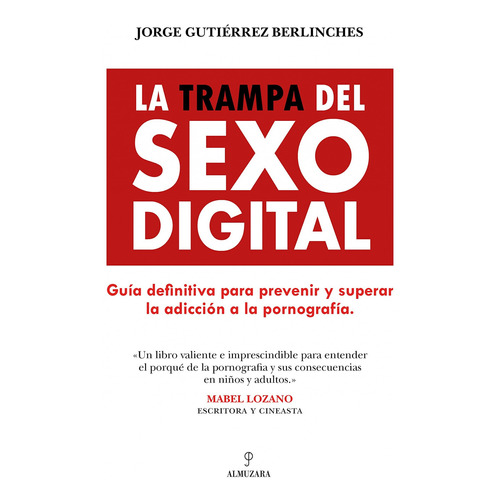 Libro : La Trampa Del Sexo Digital Guia Definitiva Para...