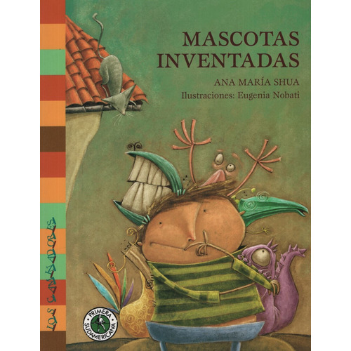 Mascotas Inventadas - Los Caminadores - Ana Maria Shua, de Shua, Ana María. Editorial Sudamericana, tapa blanda en español, 2008