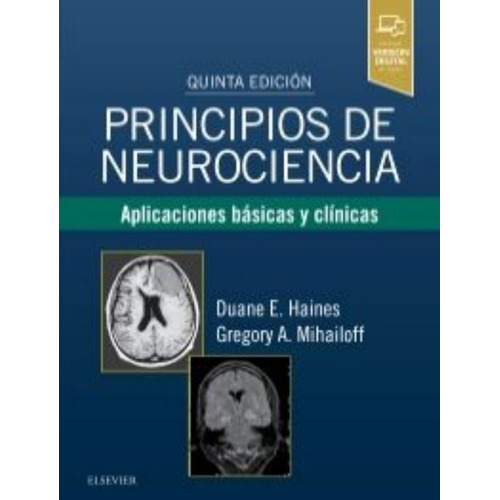 Principios De Neurociencia Haines. Aplic. Básicas Y Clínicas