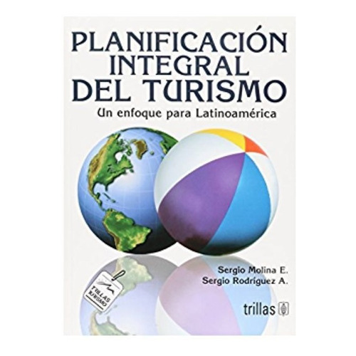 Libro Planificacion Integral Del Turismo Un Enfoque Par *cjs